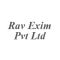 Rav Exim Pvt Ltd