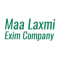 Maa Laxmi Exim Company Maa Laxmi Exim Company