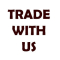 Trade With Us