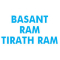 Basant Ram Tirath Ram (BRTR)
