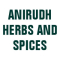 Anirudh Herbs And Spices
