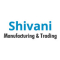 Shivani Manufacturing & Trading