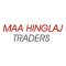 Maa Hinglaj Traders