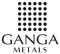 Ganga Metals
