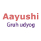 Aayushi Gruh Udyog