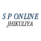 S P ONLINE JHIKULIYA