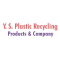 Y. S. Plastic Recycling Products &..