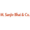 M. Sanjiv Bhai & Co.