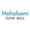 Mahalaxmi Saw Mill