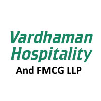Vardhaman Hospitality And FMCG LLP