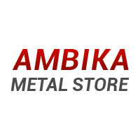 Ambika Metal Store