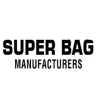 Super Bag Manufacturers