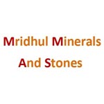 Mridhul minerals and stones