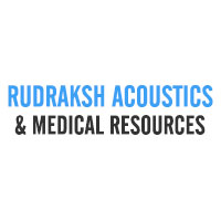 RUDRAKSH ACOUSTICS & MEDICAL RESOURCES