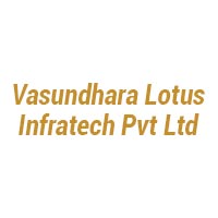 Vasundhara Lotus Infratech Pvt Ltd